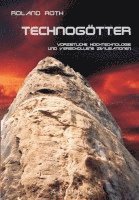 Roland Roth - Technogötter, Häftad