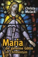 bokomslag Maria, die geheime Göttin im Christentum