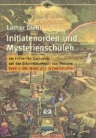 bokomslag Initiatenoden und Mysterienschulen, Band 2: Die Orden und Gemeinschaften
