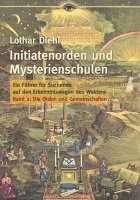 bokomslag Initiatenoden und Mysterienschulen, Band 2: Die Orden und Gemeinschaften