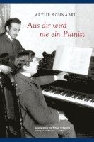 bokomslag Aus dir wird nie ein Pianist