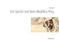 bokomslag Ich spiele auf dem Buddha-Weg