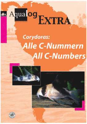 Frank Schafer, Hans-Georg Evers, Frank Schäfer, Frank Schäfer - Aqualog Extra: The Latest Corydoras, Häftad
