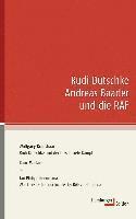 bokomslag Rudi Dutschke, Andreas Baader und die RAF