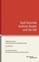 Rudi Dutschke, Andreas Baader und die RAF 1