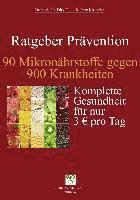 90 Mikronährstoffe gegen 900 Krankheiten 1