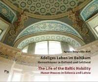 bokomslag Adeliges Leben im Baltikum | The Life of the Baltic Nobility