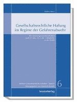 Andrea Menz, Martina Haedrich - Gesellschaftsrechtliche Haftung Im Regime Der Gefahrenabwehr: Die Sanierungsverantwortlichkeit Nach 4 ABS. 3 S. 4 Alt. 1 Bbodschg in Der Gmbh, Häftad