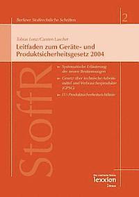Carsten Laschet, Tobias Lenz - Leitfaden Zum Gerate- Und Produktsicherheitsgesetz 2004, Häftad