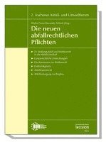 Walter Frenz, Alexander Schink - Die Neuen Abfallrechtlichen Pflichten: 2. Aachener Abfall- Und Umweltforum, Häftad