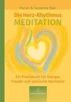 Susanna Bair, Puran Bair - Die Herz-Rhythmus-Meditation, Inbunden