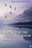 Wayne Jacobsen, Dave Coleman - Der Schrei der Wildgänse, Häftad