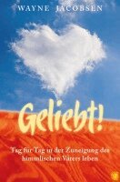 Wayne Jacobsen - Geliebt!, Häftad