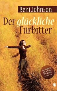 bokomslag Der glückliche Fürbitter