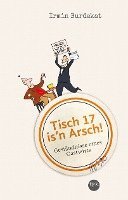 bokomslag Tisch 17 is'n Arsch!