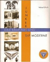 bokomslag Junkers, das Bauhaus und die Moderne