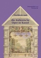 bokomslag Tischbein und die italienische Oper in Kassel