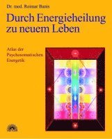 bokomslag Durch Energieheilung zu neuem Leben