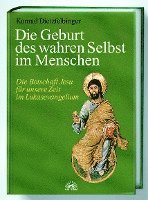 Die Geburt des wahren Selbst im Menschen 1