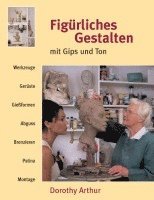 bokomslag Figürliches Gestalten mit Gips und Ton