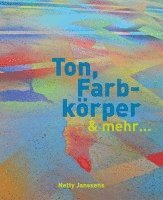 bokomslag Ton, Farbkörper & mehr