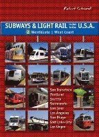 bokomslag Subways and Light Rail in the USA 2: Vol. 2 The West