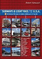 bokomslag Subways & Light Rail in den USA 3: Mittlerer Westen & Süden - Midwest & South