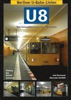 bokomslag Berliner U-Bahn-Linien: U8 - Von Gesundbrunnen nach Neukölln