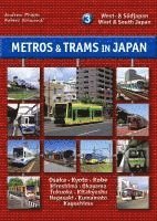 bokomslag Metros & Trams in Japan 3: West- & Südjapan
