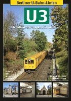bokomslag Berliner U-Bahn-Linien: U3 - Die Wilmersdorf-Dahlemer Schnellbahn