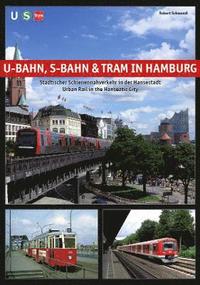 bokomslag U-Bahn, S-Bahn & Tram in Hamburg