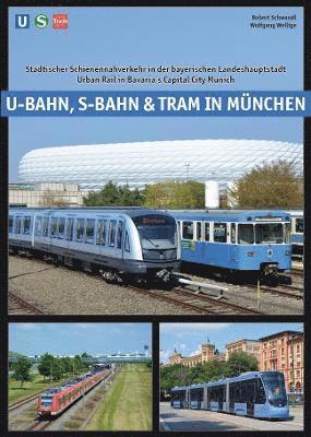 bokomslag U-Bahn, S-Bahn & Tram in München