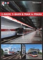 bokomslag U-Bahn, S-Bahn & Tram in Praha