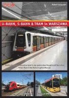 bokomslag U-Bahn, S-Bahn & Tram in Warszawa