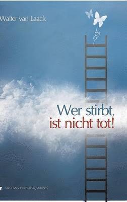 Wer stirbt, ist nicht tot 1