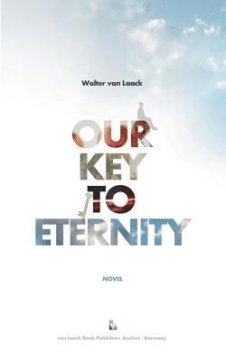 bokomslag Our Key To Eternity