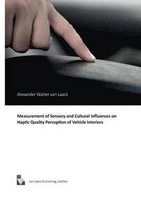 bokomslag Measurement of Sensory and Cultural Influences on Haptic Quality Perception of Vehicle Interiors