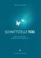 Walter van Laack - Schnittstelle Tod, Häftad