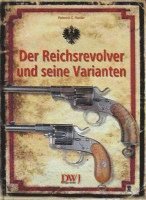 bokomslag Der Reichsrevolver und seine Varianten