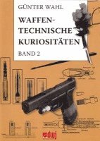 bokomslag Waffentechnische Kuriositäten - Band II