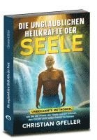 bokomslag Die unglaublichen Heilkräfte der Seele