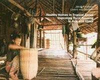 bokomslag Healthy Homes in Tropical Zones