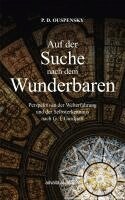 P. D. Ouspensky - Auf der Suche nach dem Wunderbaren, Inbunden