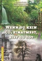 bokomslag Wenn du kein CO2 einatmest, bist du tot