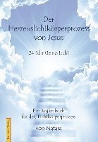 Herzenslichtkörperprozess von Jesus 1