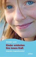 bokomslag Kinder entdecken ihre innere Kraft