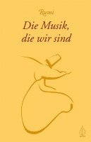 Rumi - Die Musik, die wir sind, Häftad