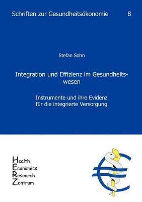 Stefan Sohn - Integration und Effizienz im Gesundheitswesen, Häftad