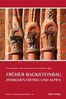 bokomslag Studien zur Backsteinarchitektur / Früher Backsteinbau zwischen Ostsee und Alpen