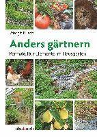 Margit Rusch - Anders gärtnern, Inbunden. Tillgänglighet: Lägg i varukorg